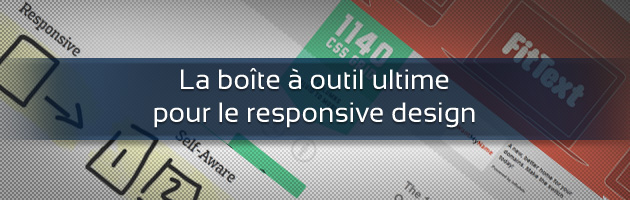 La boîte à outil ultime pour le responsive design